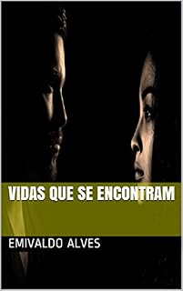 Livro VIDAS QUE SE ENCONTRAM (1ª Edição)