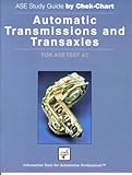 Chek-Chart ASE Study Guide for A2, Automatic Transmission and Transaxles, Chek-Chart Staff, 1579320937