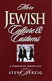 More Jewish Culture & Customs: A Sampler of Jewish Life