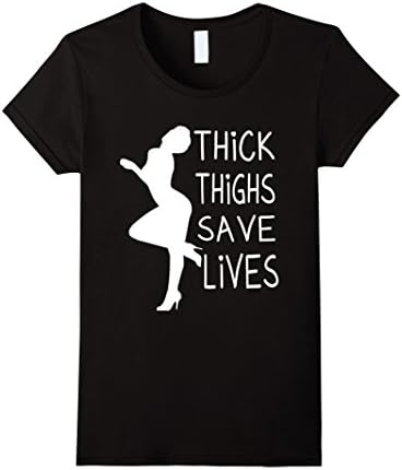 Women's Thick Thighs Save Lives T-Shirt - I Love My Curves Shirt XL Black