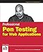 Professional Pen Testing for Web Applications by 