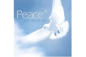 Peace: Pure Classical Calm