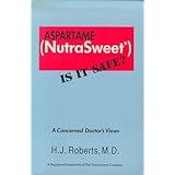 Aspartame (Nutrasweet): Is It Safe?