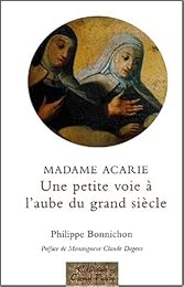Madame Acarie, la bienheureuse Marie de l'Incarnation