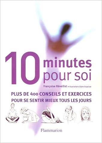 Amazon Fr 10 Minutes Pour Soi Reveillet Francoise Dupoizat Claire Livres Amazon Fr 10 Minutes Pour Soi Reveillet Francoise Dupoizat Claire Livres