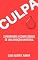 Livro Culpa: Explorando a Complexidade de uma Emoção Universal
