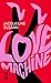 Love machine by 