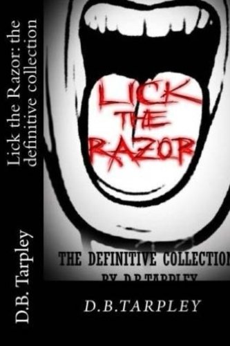 Lick the Razor: the definitive collection