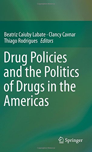 Drug Policies and the Politics of Drugs in the Americas