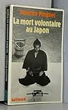 La mort volontaire au Japon (Bibliothèque des histoires) (French Edition) by 