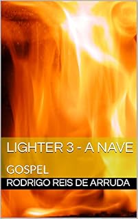 Livro LIGHTER 3 - A NAVE: GOSPEL
