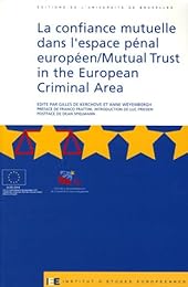 La  confiance mutuelle dans l'espace pénal européen