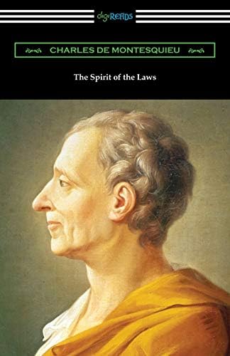 The Spirit of Laws: Montesquieu, Charles Baron de, Nugent, Thomas