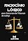 Livro Raciciocínio Lógico TJ.: Concursos Tribunais de Justiça - FGV