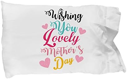 Funny Novelty Gift For Mother's Day Wishing You a Lovely Mother's Day Best Mom, Mother, Mommy, Mom, Mama Pillow Case