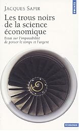 Les  trous noirs de la science économique