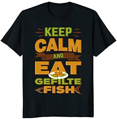 Keep Calm And Eat Gefilte Fish Jewish Passover T-Shirt
