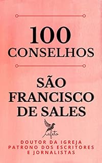 Livro 100 Conselhos de S. Francisco de Sales