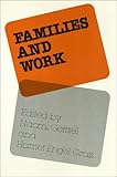 Families and Work, , 0877224676