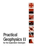 Practical Geophysics II for the Exploration Geologist, , 0931986052