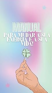 Livro MUDE A SUA ENERGIA: MUDE A SUA VIDA