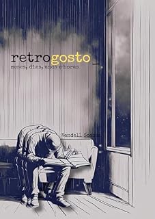 Livro Retrogosto: Meses, dias, noites e horas
