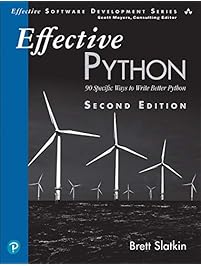 Effective Python: 90 Specific Ways to Write Better Python (2nd Edition) (Effective Software Development Series)