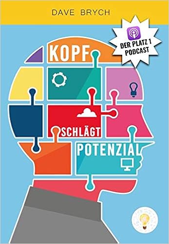 Kopf Schlagt Potenzial Erfolg Ist Kopfsache Fur Motivation Inspiration Und Selbstbewusstsein Amazon De Brych Dave Dirk Kreuter Bucher