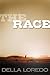 The Race by Della Loredo