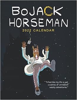 Bojack Horseman Christmas Special 2022 Bojack Horseman Calendar 2022: 18-Month Calendar From Jul 2021 To Dec 2022  For Kids, Teens And Adults: Bush, Oralie: 9798517995278: Amazon.com: Books
