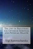 Image de The Art of Breathing for Optimum Spiritual and Physical Health