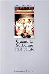 Quand la Sorbonne était peinte