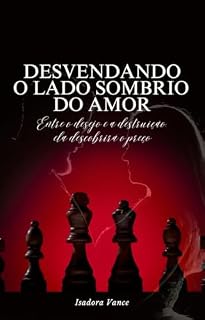 Livro Desvendando o Lado Sombrio do Amor