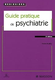 Guide pratique de psychiatrie