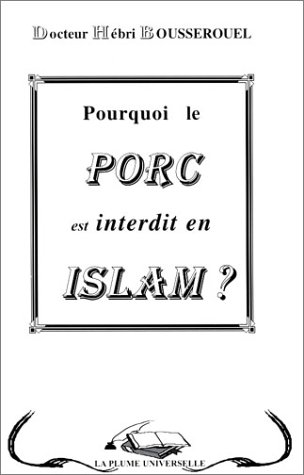 Pourquoi le porc est interdit dans la Thora, la Bible et le Coran ?