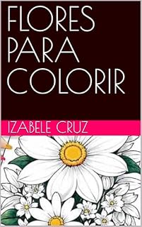 Livro FLORES PARA COLORIR