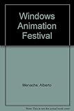 Image de Windows Animation Festival Cd: A Digital Tour of the Best Animated Movies for Your Multimedia Pc/Book and Cd Rom