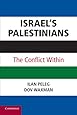 Israel's Palestinians: The Conflict Within