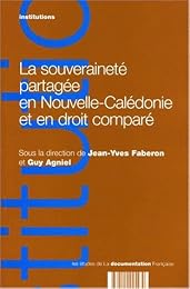 La  souveraineté partagée en Nouvelle-Calédonie et en droit comparé