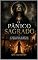 Livro O Pânico Sagrado: a nova caça às bruxas e o medo do despertar