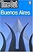 Time Out Buenos Aires (Time Out Guides) by 