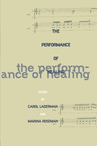 The Performance of Healing