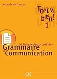 Tout Va Bien! Level 1 Fichier de Grammaire Et de Communication (English and French Edition) by 