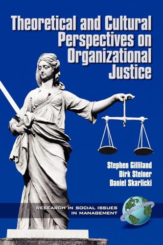 Theoretical & Cultural Perspectives on Organizational Justice (Research in Soci…