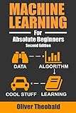 Machine Learning For Absolute Beginners: A Plain English Introduction (Machine Learning For Beginner