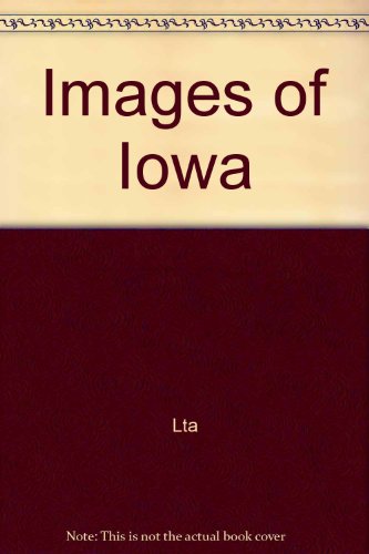 Images of Iowa Images of Iowa