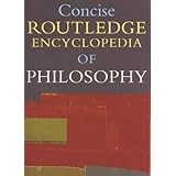 Concise Routledge encyclopedia of philosophy