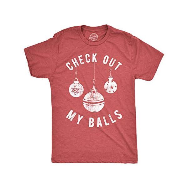 Mens Check Out My Balls T Shirt Funny Sarcastic Offensive Tee