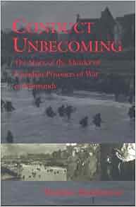 Conduct Unbecoming The Story Of The Murder Of Canadian