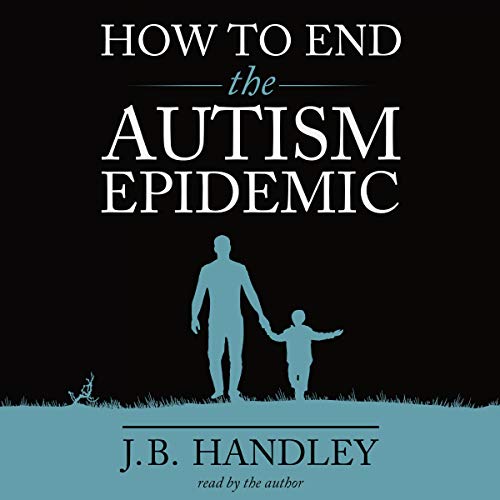 B.e.s.t How to End the Autism Epidemic [W.O.R.D]